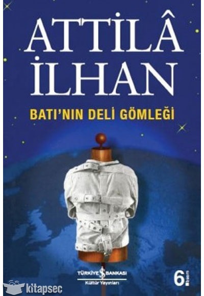 Batı’nın Deli Gömleğindeki Cumhuriyet
