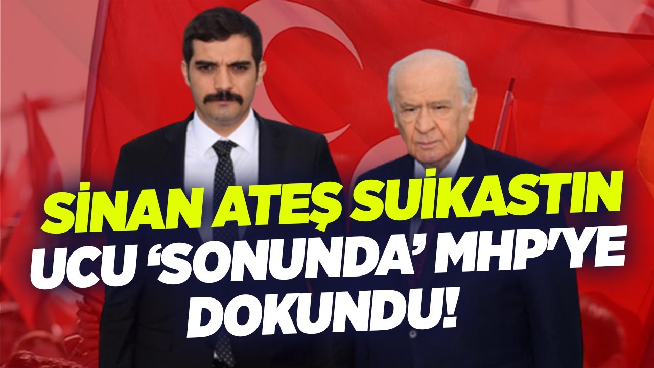 Sinan ATEŞ, Suikastı Son Gelişme